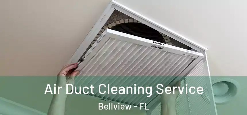 Air Duct Cleaning Service Bellview - FL