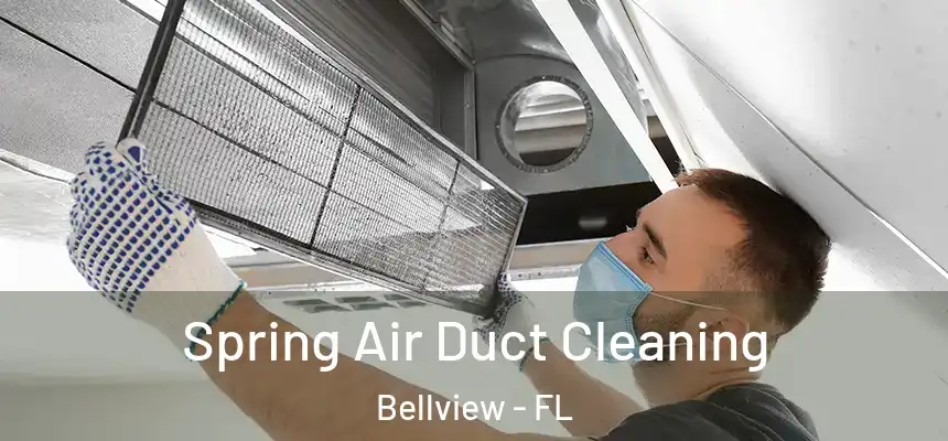 Spring Air Duct Cleaning Bellview - FL